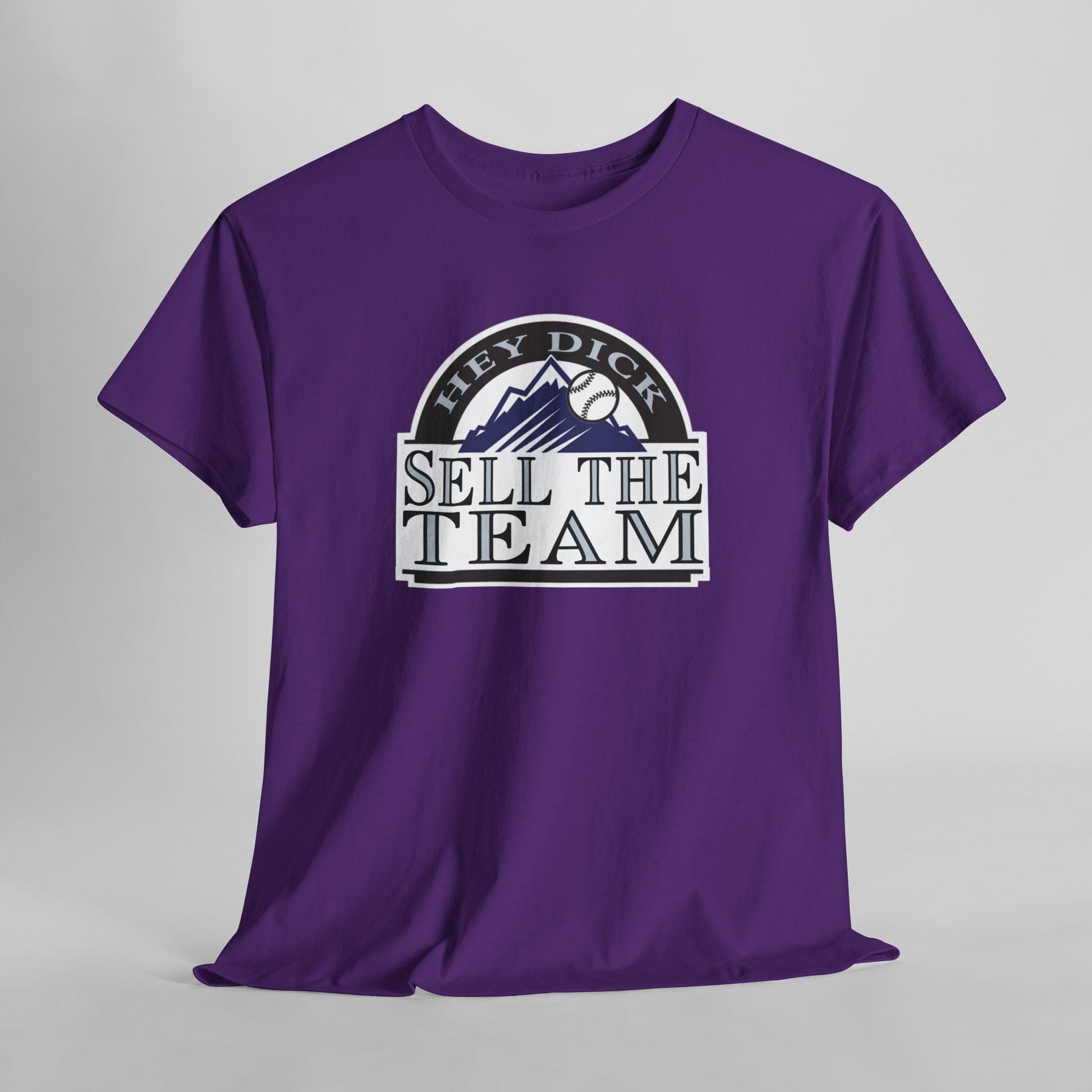 Hey Dick Sell The Team (Colorado Rockies Baseball) T-Shirt in Purple - Front of shirt