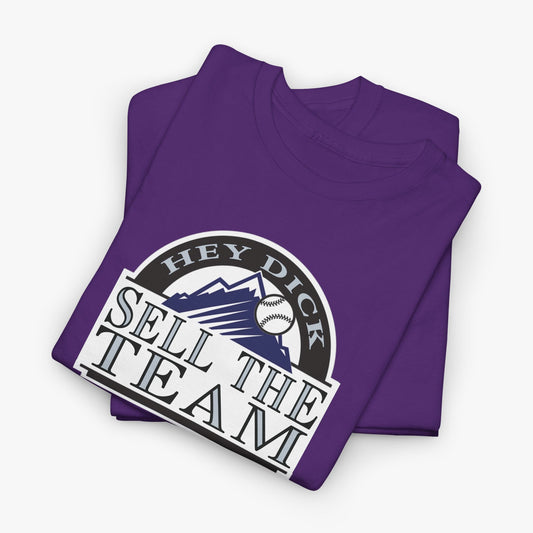 Hey Dick Sell The Team (Colorado Rockies Baseball) T-Shirt in Purple - Shirt folded