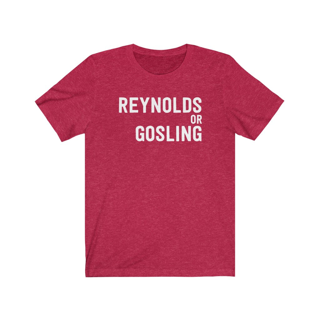 The Hottest Ryan (Reynolds Or Gosling) T-Shirt