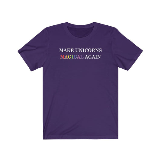 Make Unicorns Magical Again T-Shirt