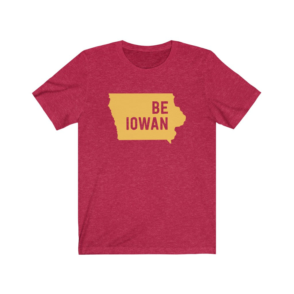 Be Iowan (Iowa State Cyclones) T-Shirt