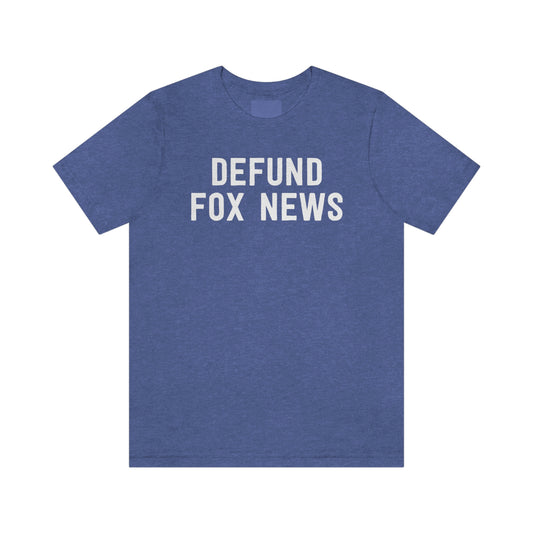 Defund Fox News T-Shirt
