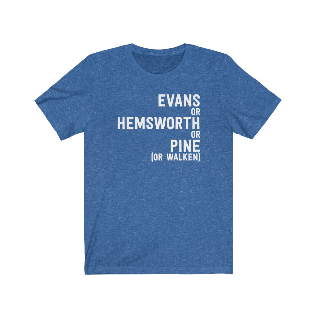 The Hottest Chris (Evans Or Hemsworth Or Pine) T-Shirt