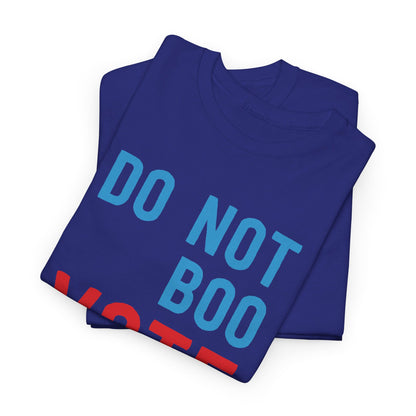 Do Not Boo. Vote. (Obama 2024 DNC) T-Shirt