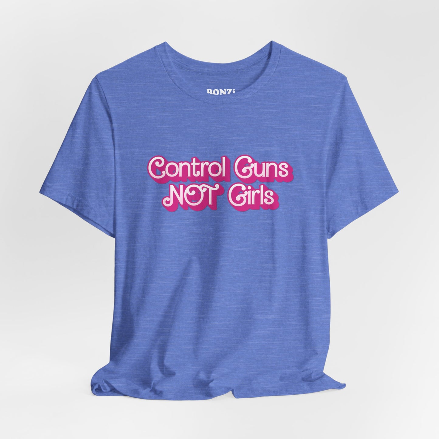 Control Guns Not Girls T-Shirt