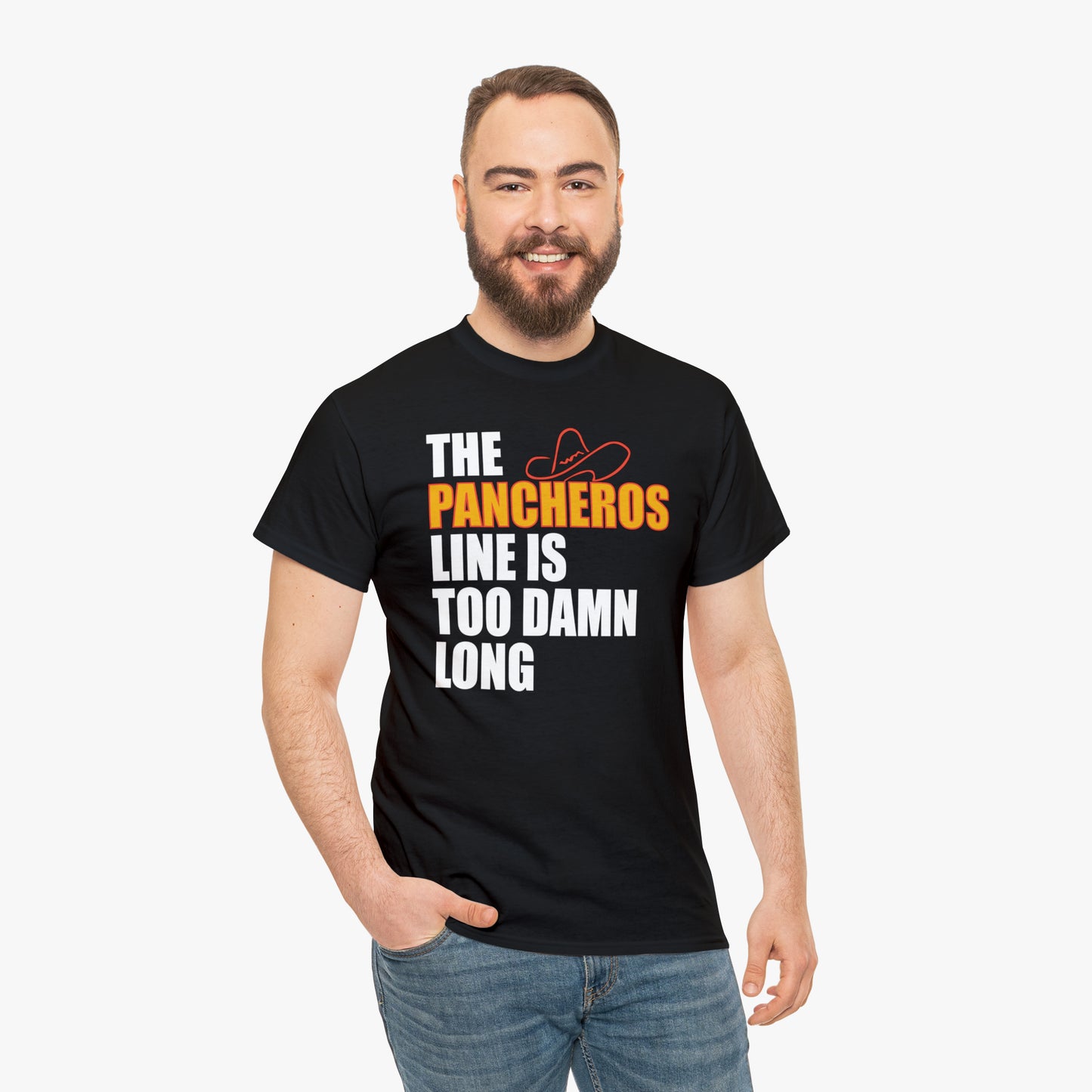 The Pancheros Line Is Too Damn Long T-Shirt [Relaxed Fit]