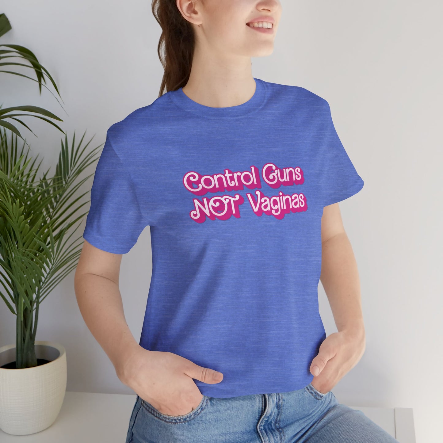 Control Guns Not Vaginas T-Shirt