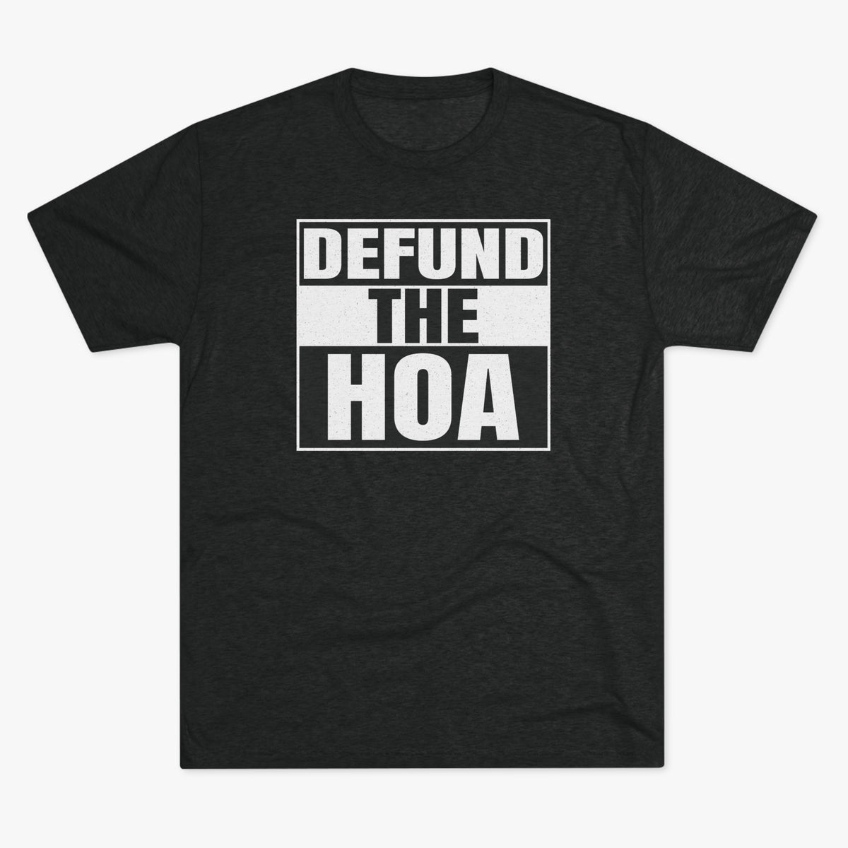 Black unisex t-shirt with a bold black-and-white block graphic that reads DEFUND THE HOA, with HOA in large letters