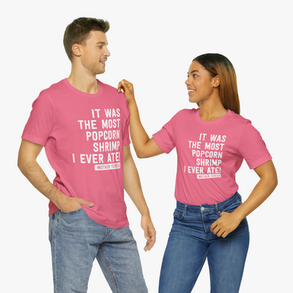 "It Was The Most Popcorn Shrimp I Ever Ate!" - Mother Teresa T-Shirt [Modern Fit] in Pink - 2 Models