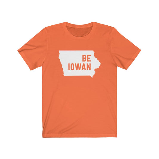 Be Iowan T-Shirt [Modern Fit]
