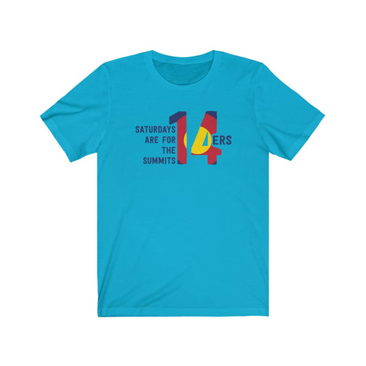 14ers Saturdays Are For The Summits T-Shirt [Modern Fit]