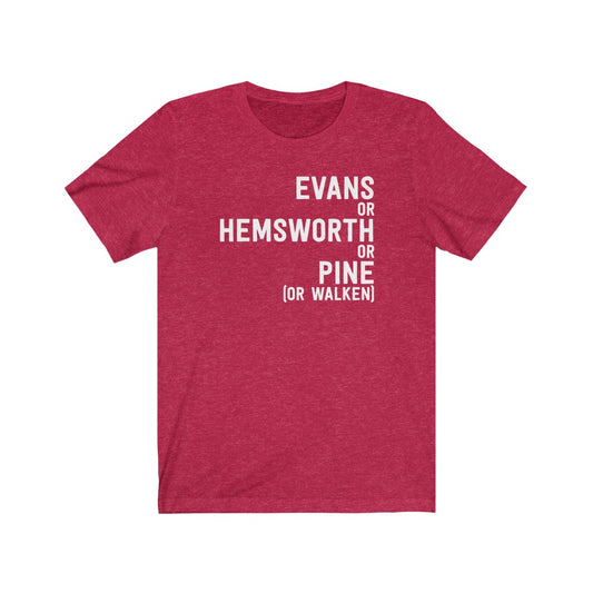 The Hottest Chris (Evans Or Hemsworth Or Pine) T-Shirt [Modern Fit]