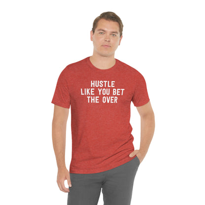Hustle Like You Bet The Over T-Shirt in Heather Red - Male Model