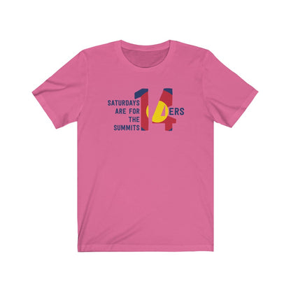 14ers Saturdays Are For The Summits T-Shirt [Modern Fit]