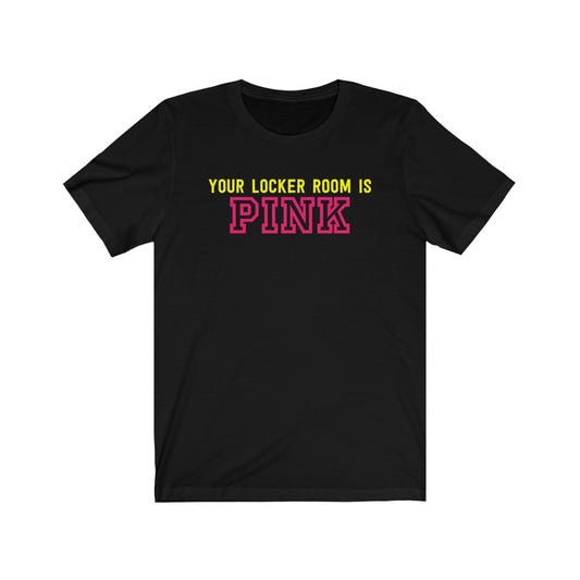 Iowa Football Your Locker Room Is Pink T-Shirt [Modern Fit]