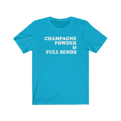 Champagne Powder & Full Sends T-Shirt [Modern Fit]