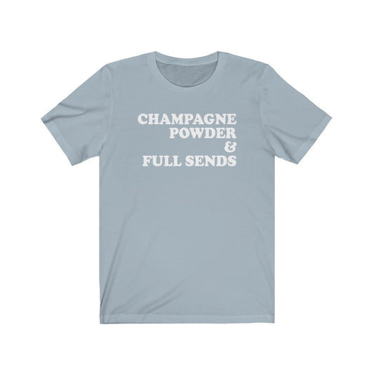 Champagne Powder & Full Sends T-Shirt [Modern Fit]