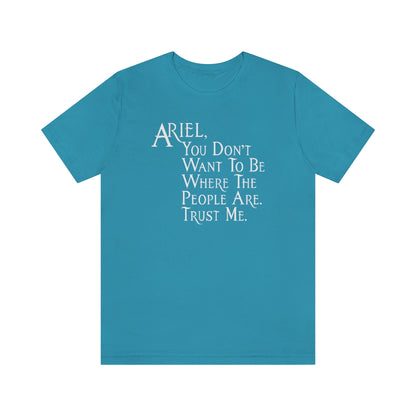 Ariel Trust Me T-Shirt - Aqua